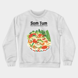 Thai Street Food Papaya Salad Crewneck Sweatshirt